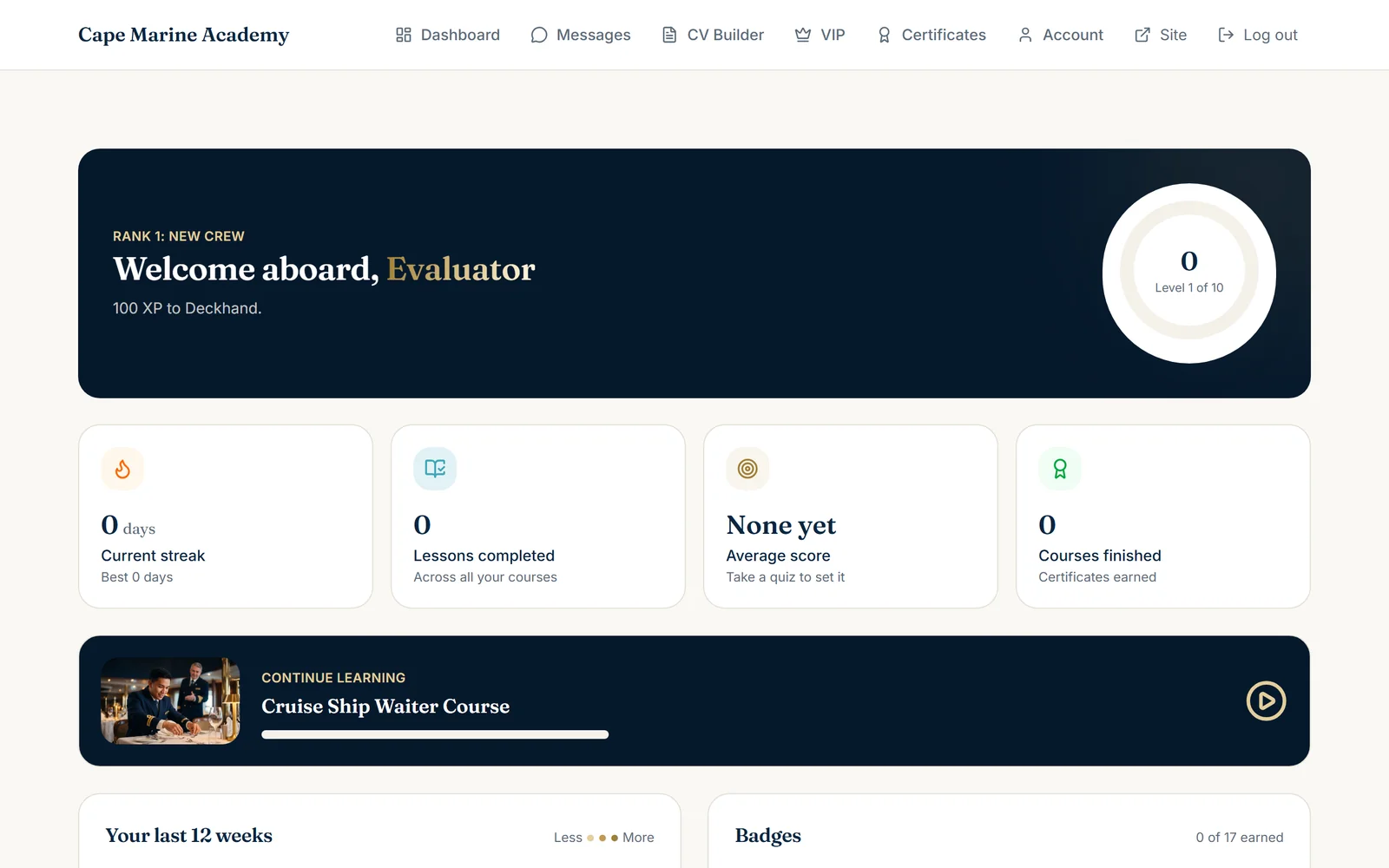 The student dashboard on a laptop on day one: Welcome aboard, rank and XP, current streak, lessons completed, average score, courses finished, a Continue learning card for the Cruise Ship Waiter course, and badges
